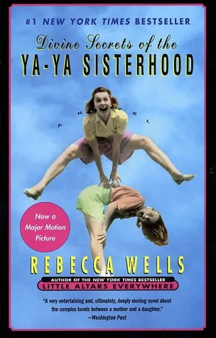 DIVINE SECRETS OF THE YA YA SISTERHOOD