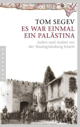 Es war einmal ein Palästina: Juden und Araber vor der Staatsgründung Israels <g:plusone href="http://www.buecher-nach-isbn.info/3-570/3570550095-Es-war-einmal-ein-Palaestina.-Juden-und-Araber-vor-der-Staatsgruendung-Israels-3-570-55009-5.html" count=