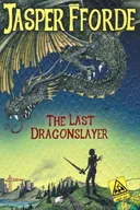 The Last Dragonslayer <g:plusone href="http://www.books-by-isbn.com/1-4447/1444707175-Last-Dragonslayer-Jasper-Fforde-1-4447-0717-5.html" count="false"></g:plusone>