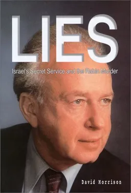 Lies, Israel's Secret Service and the Rabin Murder <g:plusone href="http://www.books-by-isbn.com/965-229/9652292419-Lies-Israel-s-Secret-Service-and-the-Rabin-Murder-965-229-241-9.html" count="false"></g:plusone>
