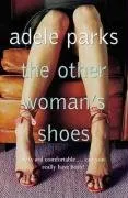 The Other Woman's Shoes <g:plusone href="http://www.books-by-isbn.com/0-14/0140299602-The-Other-Woman-s-Shoes-Adele-Parks-0-14-029960-2.html" count="false"></g:plusone>