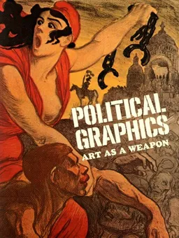 עטיפת הספר Political Graphics: Art as a Weapon <g:plusone href="http://www.books-by-isbn.com/0-7148/0714822205-Political-Graphics-Art-as-a-Weapon-Robert-Philippe-0-7148-2220-5.html" count="false"></g:plusone> מאת 