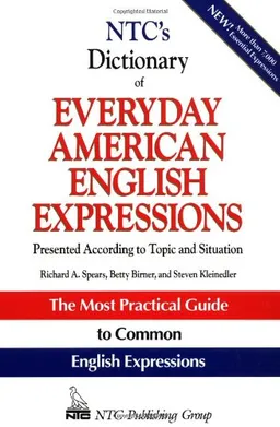 NTC's Dictionary of Everyday American English Expressions (McGraw-Hill ESL References) <g:plusone href="http://www.books-by-isbn.com/0-8442/0844257796-NTC-s-Dictionary-of-Everyday-American-English-Expressions-0-8442-5779-6.html" count="false"></g:plu