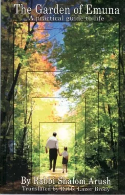 Garden of Emunah: A Practical Guide to Life (Enlarged Edition) <g:plusone href="http://www.books-by-isbn.com/965-91342/9659134215-Garden-of-Emunah-A-Practical-Guide-to-Life-Enlarged-Edition-965-91342-1-5.html" count="false"></g:plusone>