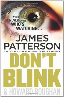 עטיפת הספר Dont Blink <g:plusone href="http://www.books-by-isbn.com/0-09/0099525348-Don-t-Blink-James-Patterson-0-09-952534-8.html" count="false"></g:plusone> מאת James Patterson