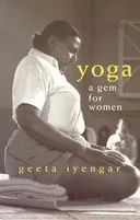 Yoga: A Gem for Women <g:plusone href="http://www.books-by-isbn.com/0-931454/0931454980-Yoga-A-Gem-for-Women-Geeta-S.-Iyengar-0-931454-98-0.html" count="false"></g:plusone>