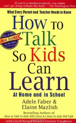 עטיפת הספר How To Talk So Kids Can Learn <g:plusone href="http://www.books-by-isbn.com/0-684/0684824728-How-To-Talk-So-Kids-Can-Learn-Adele-Faber-Elaine-Mazlish-0-684-82472-8.html" count="false"></g:plusone> מאת Adele Faber