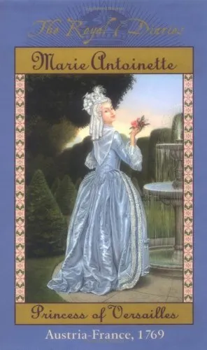 MARIE ANTOINETTE : PRINCESS OF VERSAILLES