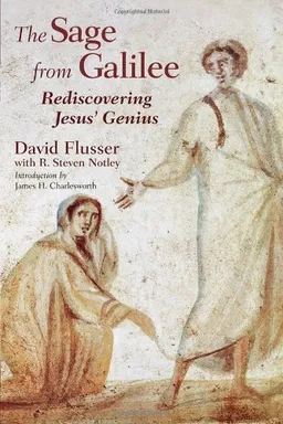The Sage from Galilee: Rediscovering Jesus' Genius <g:plusone href="http://www.books-by-isbn.com/0-8028/0802825877-The-Sage-from-Galilee-Rediscovering-Jesus-Genius-0-8028-2587-7.html" count="false"></g:plusone>