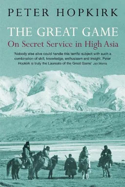 The Great Game: On Secret Service in High Asia <g:plusone href="http://www.books-by-isbn.com/0-7195/0719564476-The-Great-Game-Peter-Hopkirk-0-7195-6447-6.html" count="false"></g:plusone>