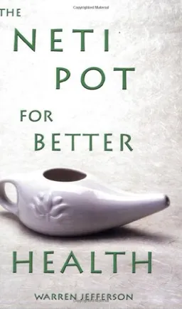 The Neti Pot for Better Health <g:plusone href="http://www.books-by-isbn.com/1-57067/1570671869-Neti-pots-for-Better-Health-Warren-Jefferson-1-57067-186-9.html" count="false"></g:plusone>