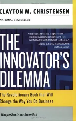 The Innovator's Dilemma: The Revolutionary Book that Will Change the Way You Do Business (Collins Business Essentials) <g:plusone href="http://www.books-by-isbn.com/0-06/0060521996-The-Innovator-s-Dilemma-Clayton-M.-Christensen-0-06-052199-6.html" co