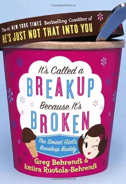 It's Called a Breakup Because It's Broken: The Smart Girl's Break-Up Buddy <g:plusone href="http://www.books-by-isbn.com/0-7679/0767921852-It-s-Called-a-Breakup-Because-It-s-Broken-The-Smart-Girl-s-Break-Up-Buddy-0-7679-2185-2.html" count="false"></g