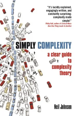 Simply Complexity: A Clear Guide to Complexity Theory <g:plusone href="http://www.books-by-isbn.com/1-85168/1851686304-Simply-Complexity-A-Clear-Guide-to-Complexity-Theory-1-85168-630-4.html" count="false"></g:plusone>