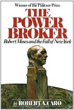 The Power Broker: Robert Moses and the Fall of New York (Vintage) <g:plusone href="http://www.books-by-isbn.com/0-394/0394720245-The-Power-Broker-Robert-Moses-and-the-Fall-of-New-York-0-394-72024-5.html" count="false"></g:plusone>