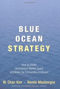 Blue Ocean Strategy: How to Create Uncontested Market Space and Make Competition Irrelevant <g:plusone href="http://www.books-by-isbn.com/1-59139/1591396190-Blue-Ocean-Strategy-How-to-Create-Uncontested-Market-Space-and-Make-Competition-Irrelevant-1-