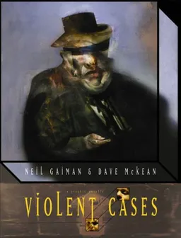 עטיפת הספר Violent Cases <g:plusone href="http://www.books-by-isbn.com/1-56971/1569716064-Violent-Cases-Neil-Gaiman-Dave-McKean-1-56971-606-4.html" count="false"></g:plusone> מאת Neil Gaiman