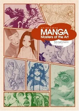 עטיפת Manga: Masters of the Art <g:plusone href="http://www.books-by-isbn.com/0-06/0060833319-Manga-Masters-of-the-Art-Timothy-Lehman-0-06-083331-9.html" count="false"></g:plusone>