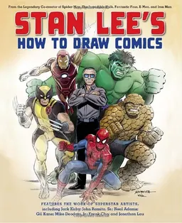 Stan Lee's How to Draw Comics: From the Legendary Creator of Spider-Man, The Incredible Hulk, Fantastic Four, X-Men, and Iron Man <g:plusone href="http://www.books-by-isbn.com/0-8230/0823000834-Stan-Lee-s-How-to-Draw-Comics-From-the-Legendary-Creator