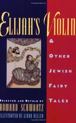 Elijah's Violin and Other Jewish Fairy Tales <g:plusone href="http://www.books-by-isbn.com/0-19/0195092007-Elijah-s-Violin-and-Other-Jewish-Fairy-Tales-0-19-509200-7.html" count="false"></g:plusone>