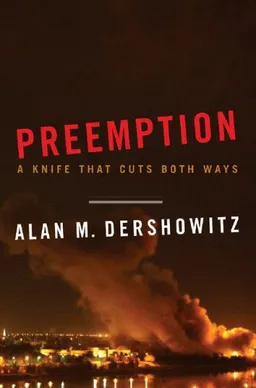Preemption: A Knife That Cuts Both Ways (Issues of Our Time) (Issues of Our Time (Norton Hardcover)) <g:plusone href="http://www.books-by-isbn.com/0-393/0393060128-Preemption-A-Knife-That-Cuts-Both-Ways-Issues-of-Our-Time-Issues-of-Our-Time-0-393-060