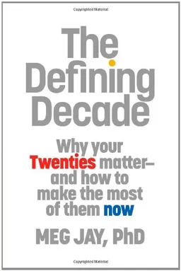 The Defining Decade: Why Your Twenties Matter--And How to Make the Most of Them Now <g:plusone href="http://www.books-by-isbn.com/0-446/0446561762-The-Defining-Decade-Why-Your-Twenties-Matter-And-How-to-Make-the-Most-of-Them-Now-0-446-56176-2.html" c