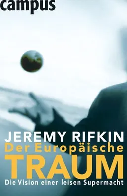 Der Europäische Traum: Die Vision einer leisen Supermacht <g:plusone href="http://www.buecher-nach-isbn.info/3-593/3593374315-Der-Europaeische-Traum-Jeremy-Rifkin-3-593-37431-5.html" count="false"></g:plusone>