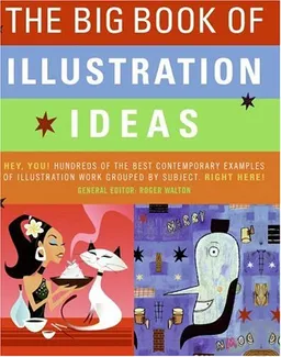 The Big Book of Illustration Ideas