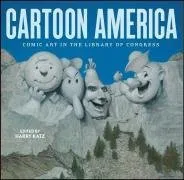 Cartoon America: Comic Art in the Library of Congress <g:plusone href="http://www.books-by-isbn.com/0-8109/0810954907-Cartoon-America-Comic-Art-in-the-Library-of-Congress-0-8109-5490-7.html" count="false"></g:plusone>