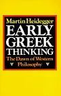 Early Greek Thinking <g:plusone href="http://www.books-by-isbn.com/0-06/0060638427-Early-Greek-Thinking-Martin-Heidegger-0-06-063842-7.html" count="false"></g:plusone>