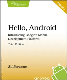 Hello, Android: Introducing Google's Mobile Development Platform (Pragmatic Programmers) <g:plusone href="http://www.books-by-isbn.com/1-934356/1934356565-Hello-Android-Introducing-Google-s-Mobile-Development-Platform-1-934356-56-5.html" count="false