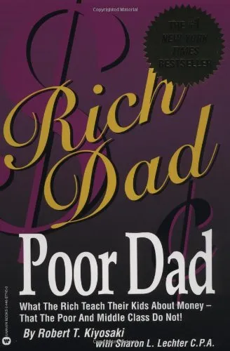 RICH DAD, POOR DAD :what the rich teach their kids about money -.....