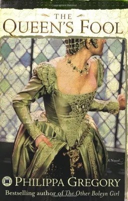 עטיפת The Queen's Fool: A Novel (Boleyn) <g:plusone href="http://www.books-by-isbn.com/0-7432/0743246071-The-Queen-s-Fool-A-Novel-Philippa-Gregory-0-7432-4607-1.html" count="false"></g:plusone>