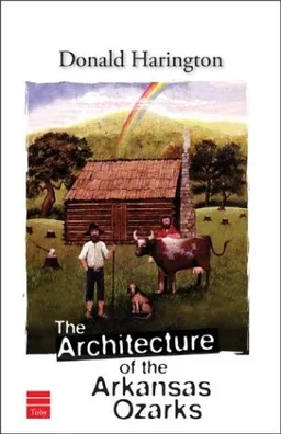 The Architecture of the Arkansas Ozarks <g:plusone href="http://www.books-by-isbn.com/1-59264/1592640737-The-Architecture-of-the-Arkansas-Ozarks-1-59264-073-7.html" count="false"></g:plusone>