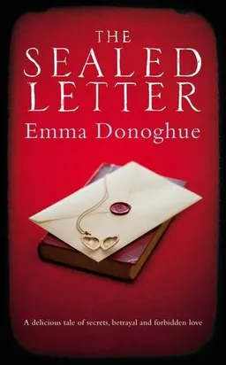 Sealed Letter <g:plusone href="http://www.books-by-isbn.com/1-4472/1447206002-Sealed-Letter-Emma-Donoghue-1-4472-0600-2.html" count="false"></g:plusone>