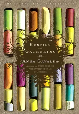 Hunting and Gathering <g:plusone href="http://www.books-by-isbn.com/1-59448/159448144X-Hunting-and-Gathering-Anna-Gavalda-1-59448-144-X.html" count="false"></g:plusone>