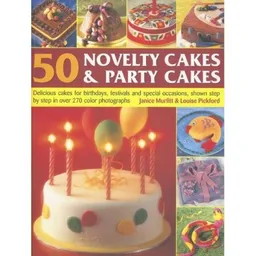 50 Novelty Cakes & Party Cakes