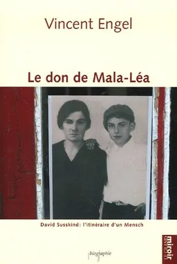 Le don de Mala-Léa: David Susskind: l'itinéraire d'un Mensch <g:plusone href="http://www.books-by-isbn.com/2-87415/2874155675-Le-don-de-Mala-Lea-David-Susskind-l-itineraire-d-un-Mensch-2-87415-567-5.html" count="false"></g:plusone>