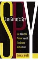 Ben-Gurion's Spy <g:plusone href="http://www.books-by-isbn.com/0-231/0231104642-Ben-Gurion-s-Spy-Shabtai-Teveth-0-231-10464-2.html" count="false"></g:plusone>