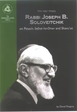 Rabbi Joseph B. Soloveitchik on Pesach, Sefirat Ha-omer and Shavu'ot (Rabbi Soloveitchik Library Series) <g:plusone href="http://www.books-by-isbn.com/965-7108/9657108640-Rabbi-Joseph-B.-Soloveitchik-on-Pesach-Rabbi-Soloveitchik-Library-vol.-965-7108