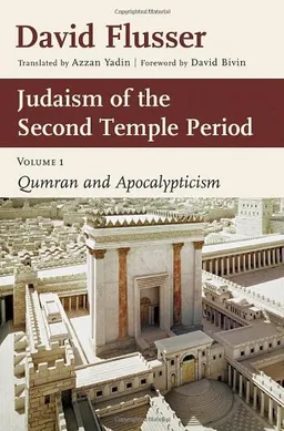 Judaism of the Second Temple Period: Volume 1, Qumran and Apocalypticism <g:plusone href="http://www.books-by-isbn.com/0-8028/0802824692-Judaism-of-the-Second-Temple-Period-Qumran-and-Apocalypticism-0-8028-2469-2.html" count="false"></g:plusone>
