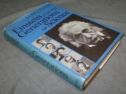 Einstein and the Generations of Science <g:plusone href="http://www.books-by-isbn.com/0-465/0465018718-Einstein-and-the-Generations-of-Science-0-465-01871-8.html" count="false"></g:plusone>