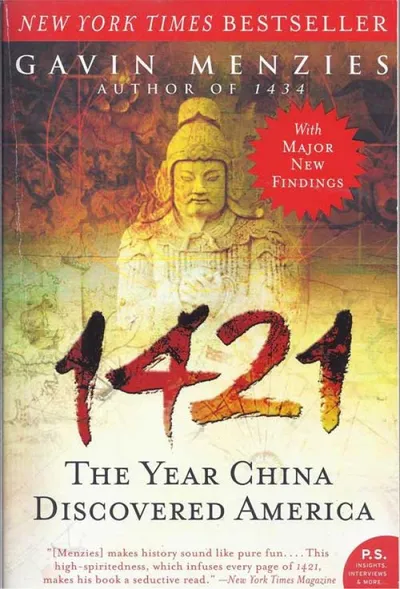 1421 : THE YEAR CHINA DISCOVERED THE WORLD