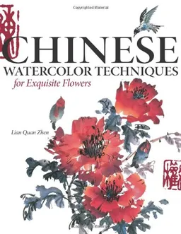 עטיפת הספר Chinese Watercolor Techniques For Exquisite Flowers <g:plusone href="http://www.books-by-isbn.com/1-60061/1600610889-Chinese-Watercolor-Techniques-For-Exquisite-Flower-1-60061-088-9.html" count="false"></g:plusone> מאת Lian Quan Zhen