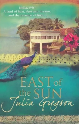 East of the Sun <g:plusone href="http://www.books-by-isbn.com/1-4091/1409102513-East-of-the-Sun-Julia-Gregson-1-4091-0251-3.html" count="false"></g:plusone>
