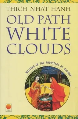 Old Path, White Clouds: Walking in the Footsteps of the Buddha <g:plusone href="http://www.books-by-isbn.com/81-216/8121606756-Old-Path-White-Clouds-Thich-Nhat-Hanh-81-216-0675-6.html" count="false"></g:plusone>