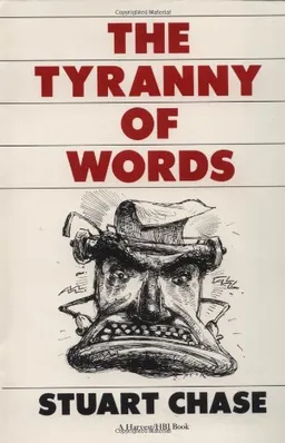 Tyranny Of Words <g:plusone href="http://www.books-by-isbn.com/0-15/0156923947-Tyranny-Of-Words-Stuart-Chase-0-15-692394-7.html" count="false"></g:plusone>