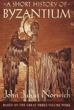 A Short History of Byzantium <g:plusone href="http://www.books-by-isbn.com/0-679/0679450882-A-Short-History-of-Byzantium-John-Julius-Norwich-0-679-45088-2.html" count="false"></g:plusone>