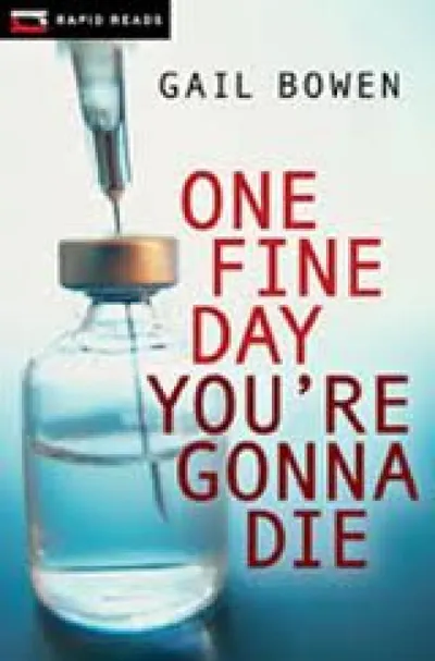 ONE FINE DAY YOU'RE GONNA DIE
