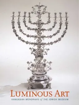 עטיפת הספר Luminous Art: Hanukkah Menorahs of The Jewish Museum <g:plusone href="http://www.books-by-isbn.com/0-300/0300103875-Luminous-Art-Hanukkah-Menorahs-of-The-Jewish-Museum-0-300-10387-5.html" count="false"></g:plusone> מאת Susan L. Braunstein